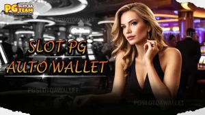 Slot PG Auto wallet